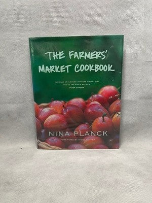 Nina Planck Farmers Market Cookbook 226 Fresh Seasonal Recipes Local Produce G