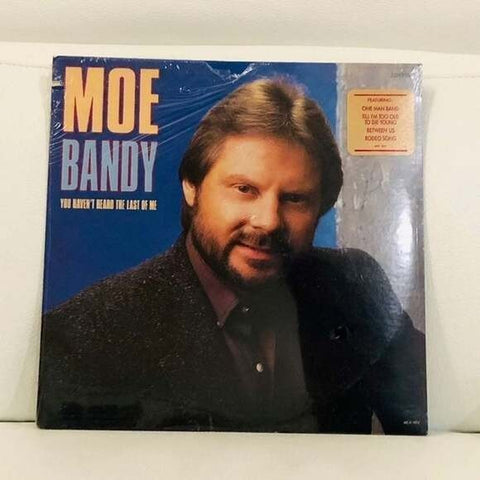 LP Moe Bandy – You Haven't Heard The Last Of Me Vinyl Record