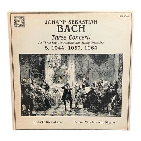 LP Johann Sebastian Bach - Three Concerti For Three Solo Instruments And String