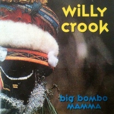 CD Willy Crook - Big Bombo Mamma