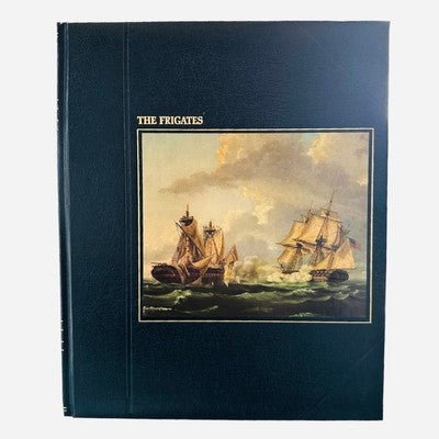 Vintage 1978 Time Life The Frigates Hardcover Maritime History Book 176 Pages VG
