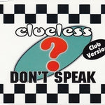 CD Clueless - Don't Speak (Club Version)