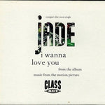 CD Jade - I Wanna Love You