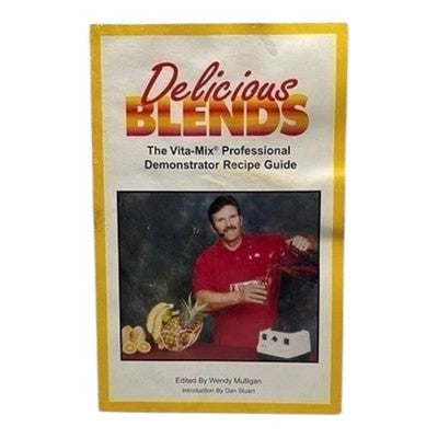 Rare Vintage Recipes Book Delicious Blends Recipes Vita-Mix Recipe Guide