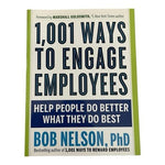 1001 Ways to Engage Employees Bob Nelson PhD Management Paperback 2018