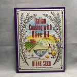 Diane Seed Italian Cooking with Olive Oil Authentic Italian Recipes 152 Pgs New