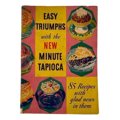 Rare Vintage 1934 Minute Tapioca Easy Triumphs 85 Recipes Cookbook Booklet Good