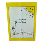 Patterns in the Sand by Pat Gordon Laughing and Loving in Lotus Land Paperback