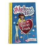 Mackenzie Blue #2 The Secret Crush Tina Wells Hardcover 2009 VG
