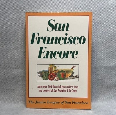 Recipes Book San Francisco Encore Cookbook