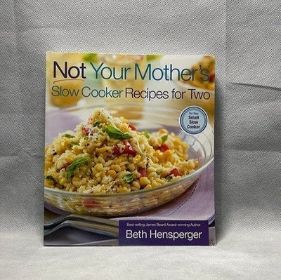 Not Your Mother's Slow Cooker Recipes for Two Cookbook 244 Pages New
