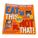 Eat This Not That Simple Food Swaps Lose 10-30 lbs David Zinczenko 320 Pages VG