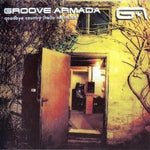 CD Groove Armada - Goodbye Country