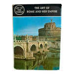 Art of the World The Art of Rome and Her Empire Hardcover Vintage Art Book G+