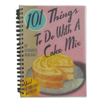 101 Things to Do With a Cake Mix NY Times Bestseller Cookbook 128 Pages VG