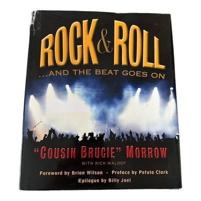 Rock & Roll And the Beat Goes On Rich Maloof Bruce Morrow Hardcover History Book