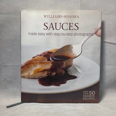 Williams-Sonoma Sauces Made Easy Hardcover Cookbook Book of Sauces Recipes VG