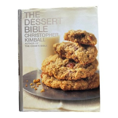 Christopher Kimball The Dessert Bible Comprehensive Dessert Recipes 400 Pgs Good