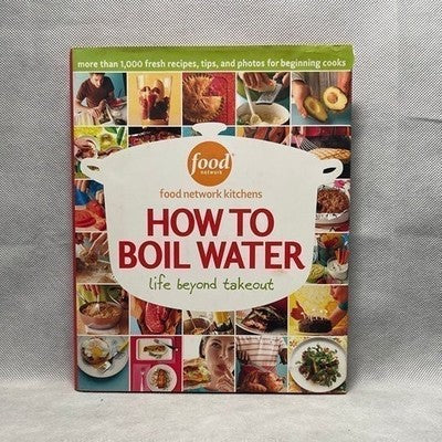 Recipes Book Food Network Kitchens How To Boil Water Cookbook