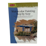 Watercolor Painting Step by Step Styles Techniques Guide Book Artists Beginners