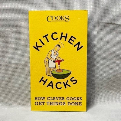 America's Test Kitchen Kitchen Hacks Clever Cooks Innovative Solutions Cookbook