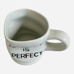 Nobody Is Perfect Funny Quote Coffee Mug White Ceramic 3.75 in VG