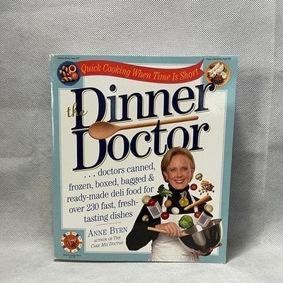 Anne Byrn The Dinner Doctor Quick Cooking When Time is Short Cookbook 234 Pgs VG