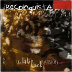 CD Reconquista! The Latin Rock Invasion