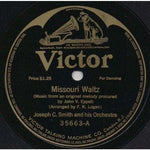 Joseph C. Smith’s Orchestra Missouri Waltz / Kiss Me Again Victor 35663 Shellac