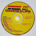 CD Work It! Dance = Life