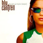 CD Blu Cantrell -Hit 'Em Up Style /Oops!