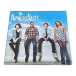 CD The NowhereNauts - Try To Light My Fuse