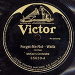 McKee's Orchestra Sergeant Markels Orchestra Forget-Me-Not/Felicia Waltz Shellac