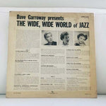 LP Dave Garroway Presents The Wide, Wide World Of Jazz Vinyl Record