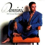 CD Dominic - Mi Gran Sueno
