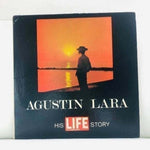 LP Agustin Lara ‎– His Life Story Vinyl Record