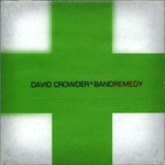 CD David Crowder*Band - Remedy