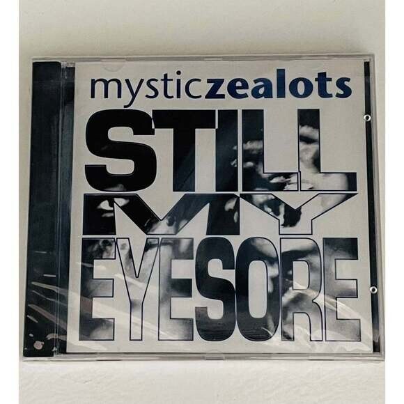 CD Mystic Zealots - Still My Eyesore