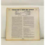 LP Though Not A Word Was Spoken Vinyl Record