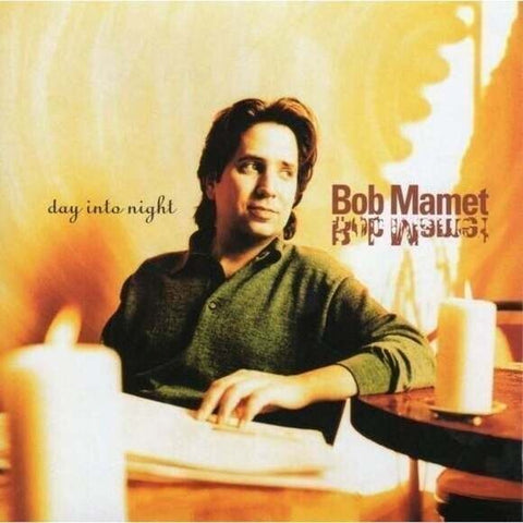 CD Bob Mamet - Day Into Night